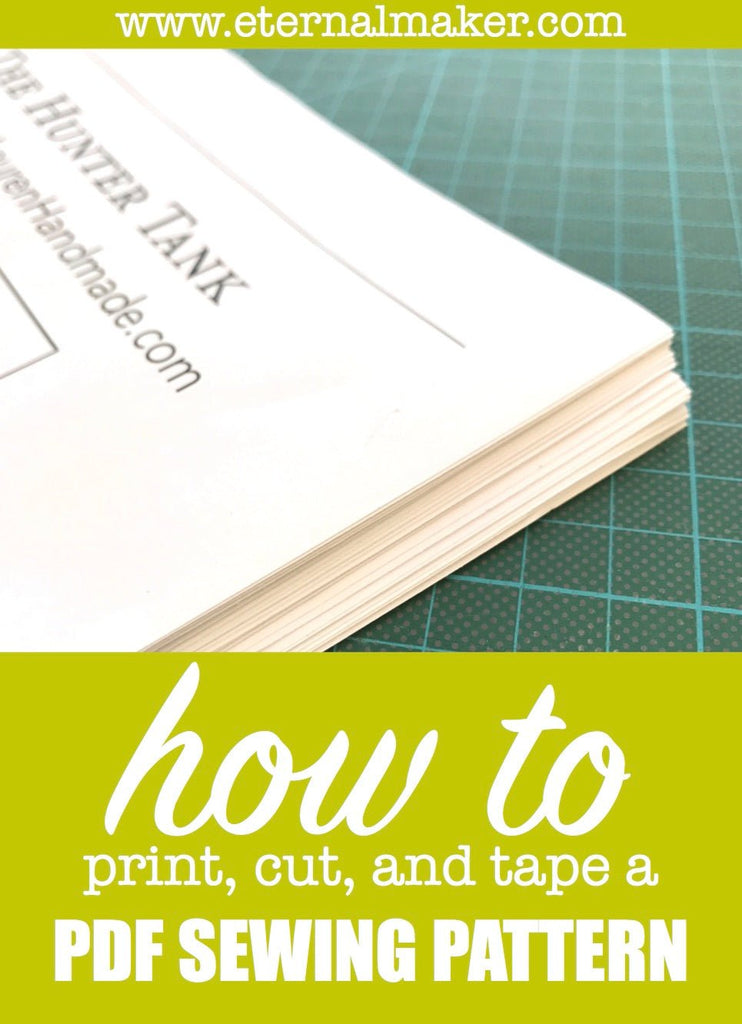 Top tips on how to print, cut & tape a PDF Sewing Pattern - The Eternal Maker