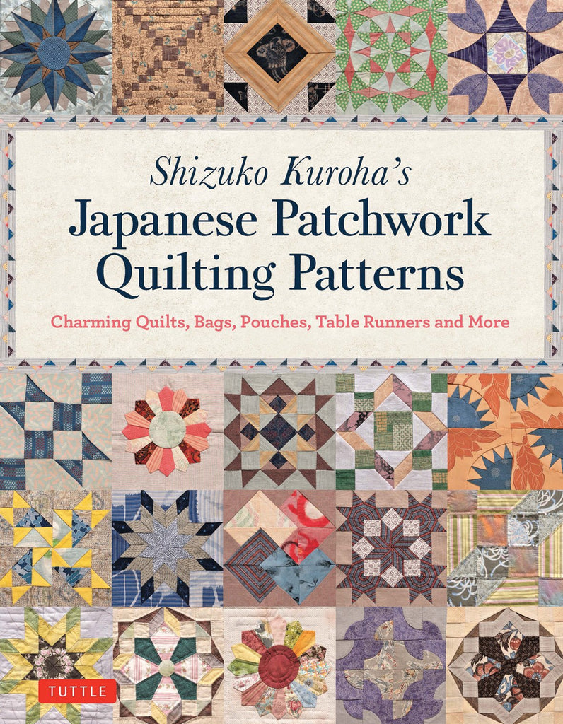Japanese Patchwork Quilting Patterns - Shizuko Kuroha - The Eternal Maker - UK Fabric Shop