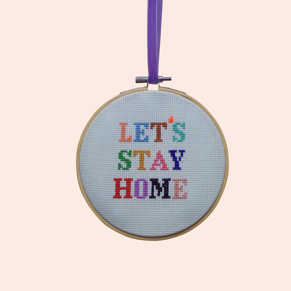 Let's Stay Home - Cotton Clara Cross Stitch Kit - The Eternal Maker - UK Fabric Shop