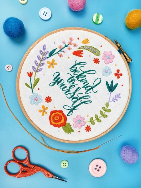 Oh Sew Bootiful Kits Be Kind To Yourself Embroidery Kit - Oh Sew Bootiful