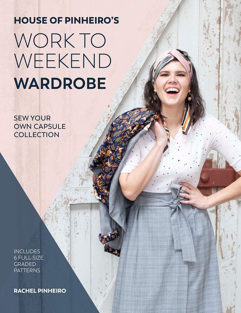 Work to Weekend Wardrobe by Rachael Pinheiro - The Eternal Maker - UK Fabric Shop